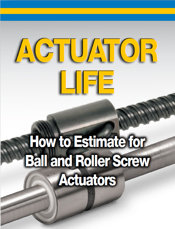 Actuator Life: How to estimate for ball and roller screw actuators